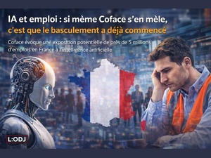 IA et emploi : si même Coface s’en mêle, c’est que le basculement a déjà commencé IA et emploi : si même Coface s’en mêle, c’est que le basculement a déjà commencé