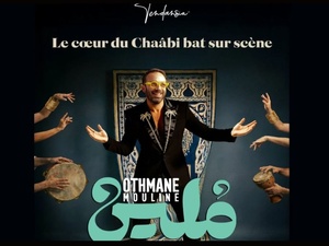 Othmane Mouline : un premier spectacle où le Chaâbi se raconte et se réinvente Othmane Mouline : un premier spectacle où le Chaâbi se raconte et se réinvente