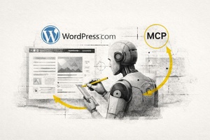 WordPress.com et le protocole MCP : comment l’IA peut désormais agir sur la structure même d’un site WordPress.com et le protocole MCP : comment l’IA peut désormais agir sur la structure même d’un site
