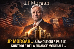  JP Morgan.. La banque qui a pris le contrôle de la finance mondiale..