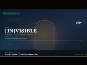 [IN]VISIBLE Festival 2027 : le Maroc accueillera la 4e édition dédiée aux mémoires invisibles et aux technologies immersives