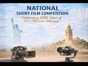 Concours de courts-métrages « États-Unis–Maroc 250 » : la Mission américaine au Maroc célèbre une relation historique Concours de courts-métrages « États-Unis–Maroc 250 » : la Mission américaine au Maroc célèbre une relation historique