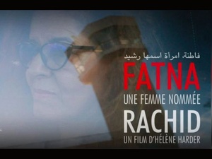 "Fatna, une femme nommée Rachid" : mémoire restaurée et combat intime d’une militante marocaine "Fatna, une femme nommée Rachid" : mémoire restaurée et combat intime d’une militante marocaine