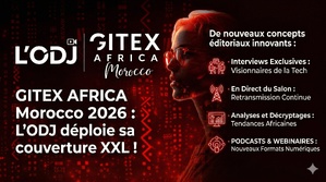 L’ODJ au GITEX Africa Morocco 2026 : une couverture XXL et de nouveaux formats éditoriaux L’ODJ au GITEX Africa Morocco 2026 : une couverture XXL et de nouveaux formats éditoriaux