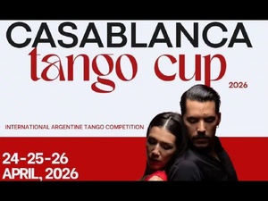 Casablanca Tango Cup 2026 : la capitale économique du Maroc au rythme du tango argentin