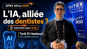 GITEX Africa 2026 : L'IA comme alliée, Tarik El Haddaoui présente les solutions d'avenir pour les dentistes [Interview]