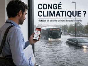 Congé climatique : après le revenu universel, le temps des nouveaux droits sociaux ?