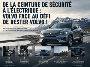 De la ceinture de sécurité à l’électrique : Volvo face au défi de rester Volvo ! De la ceinture de sécurité à l’électrique : Volvo face au défi de rester Volvo !