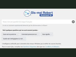 Le Robert révolutionne l’apprentissage du français avec "Dis-moi Robert", son assistant intelligent Le Robert révolutionne l’apprentissage du français avec "Dis-moi Robert", son assistant intelligent
