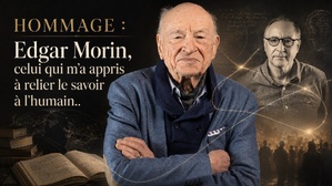 HOMMAGE : Edgar Morin, celui qui m’a appris à relier le savoir à l’humain.. HOMMAGE : Edgar Morin, celui qui m’a appris à relier le savoir à l’humain..