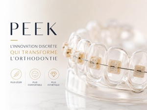 Orthodontie : le PEEK, un matériau innovant qui redéfinit le confort des traitements dentaires