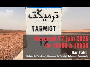 Ouarzazate accueille une session des "Mercredis de la participation citoyenne" sur les initiatives locales à Tarmigt