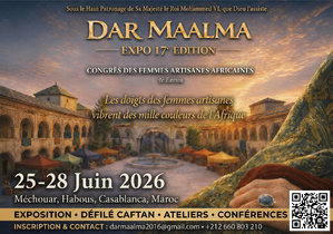 Dar Maalma Expo 2026 : les femmes artisanes africaines à l’honneur à Casablanca