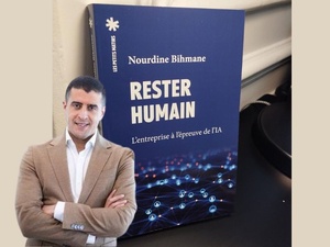 Parution du livre de Nourdine Bihmane "Rester humain, l’entreprise à l’épreuve de l’IA" Parution du livre de Nourdine Bihmane "Rester humain, l’entreprise à l’épreuve de l’IA"