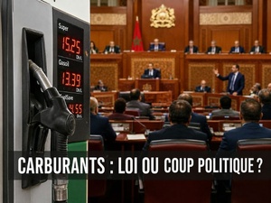 Prix des carburants au Maroc : une proposition de loi sortie du frigo et un vote en sniper médiatique