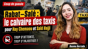 Rabat–Salé : le calvaire des taxis pour Hay Chemaou et Saïd Hajji