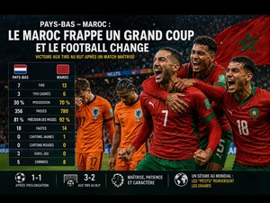 Le Maroc fait tomber les Pays-Bas et bouscule l'ordre mondial du football
