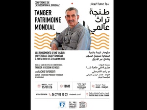 Tanger : une conférence met en lumière le potentiel de la ville en tant que patrimoine mondial Tanger : une conférence met en lumière le potentiel de la ville en tant que patrimoine mondial