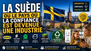 La Suède ou le pays où la confiance est devenue une industrie