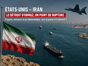 États-Unis–Iran : mais que se passe-t-il vraiment dans le détroit d’Ormuz ?