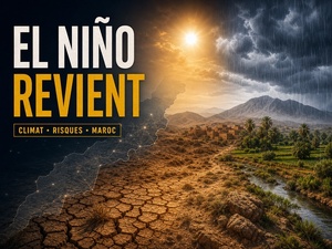 El Niño revient : ce que le Maroc doit surveiller dès maintenant El Niño revient : ce que le Maroc doit surveiller dès maintenant