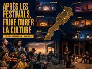 L'été des festivals : le Maroc culturel doit apprendre à durer au-delà de juillet