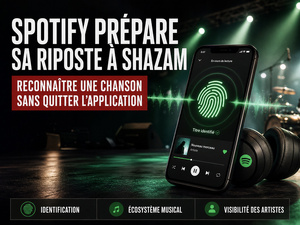Spotify prépare sa riposte à Shazam et renforce son écosystème musical Spotify prépare sa riposte à Shazam et renforce son écosystème musical