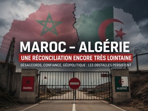 Maroc–Algérie : la réconciliation peut attendre, la réalité géopolitique, elle, n’attendra pas Maroc–Algérie : la réconciliation peut attendre, la réalité géopolitique, elle, n’attendra pas
