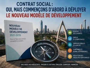 Oui pour un contrat social… mais commençons par déployer le Nouveau Modèle de Développement !