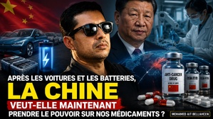 Après les voitures et les batteries, la Chine veut-elle maintenant prendre le pouvoir sur nos médicaments ?
