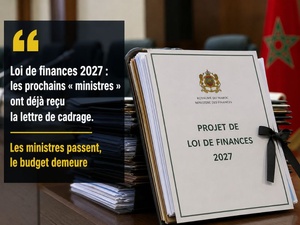 Loi de finances 2027 : les prochains « ministres » ont déjà reçu la lettre de cadrage