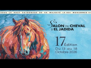 Salon du Cheval d’El Jadida 2026 : les conférences scientifiques mettent le cheval au cœur de l’innovation et du patrimoine