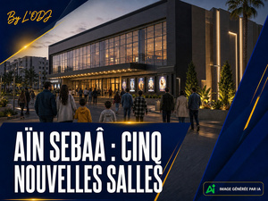 Aïn Sebaâ : un multiplexe de cinq salles pour élargir l'offre cinématographique Aïn Sebaâ : un multiplexe de cinq salles pour élargir l'offre cinématographique