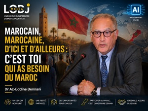 ​Marocain, Marocaine, d’ici et d’ailleurs : c’est toi qui as besoin du Maroc