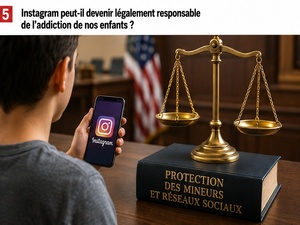 Instagram peut-il devenir légalement responsable de l’addiction de nos enfants ? Instagram peut-il devenir légalement responsable de l’addiction de nos enfants ?
