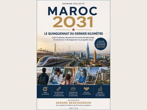 Parution du livre : Maroc 2027-2031 : Quinquennat du dernier kilomètre