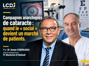 Campagnes anarchiques de cataracte : quand le « social » devient un marché de patients