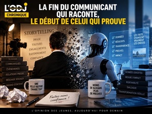 La fin du communicant qui raconte, le début de celui qui prouve