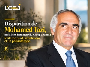 Disparition de Mohamed Tazi, président-fondateur du Groupe Azura : le Maroc perd un bâtisseur et un philanthrope.