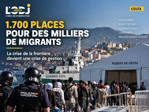 Ceuta : 1.700 places pour des milliers de migrants, la crise de la frontière devient une crise de gestion Ceuta : 1.700 places pour des milliers de migrants, la crise de la frontière devient une crise de gestion