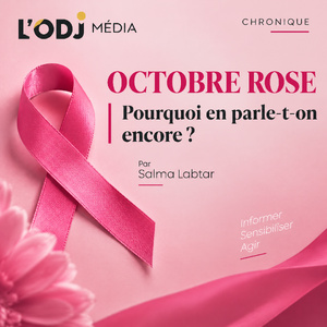 OCTOBRE ROSE | Pourquoi en parle-t-on encore ? OCTOBRE ROSE | Pourquoi en parle-t-on encore ?