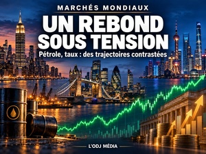 Les marchés mondiaux rebondissent prudemment, entre pétrole, taux et divergences régionales