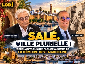 ​Conférence du 15 octobre 2026 - Salé, terre de mémoire et de coexistence : l’héritage juif au cœur de l’identité marocaine !