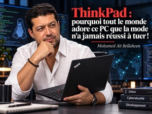ThinkPad : pourquoi tout le monde adore ce PC que la mode n'a jamais réussi à tuer ! ThinkPad : pourquoi tout le monde adore ce PC que la mode n'a jamais réussi à tuer !