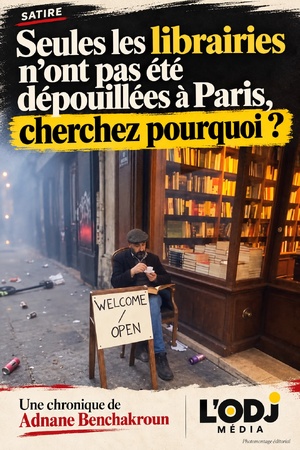 Seules les librairies n’ont pas été dépouillées à Paris, cherchez pourquoi ? Seules les librairies n’ont pas été dépouillées à Paris, cherchez pourquoi ?