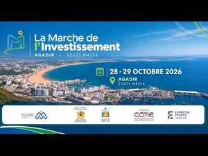 Agadir : la Marche de l’Investissement revient pour connecter la diaspora aux opportunités du Souss-Massa