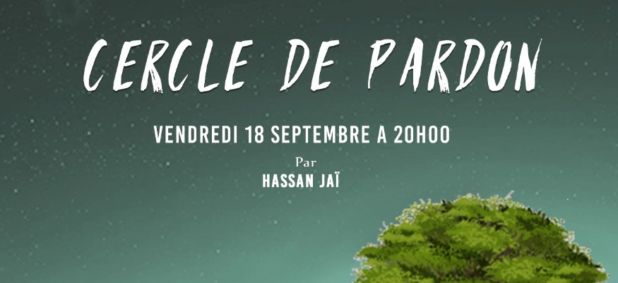 Journée internationale du pardon avec Hassan JaÏ 