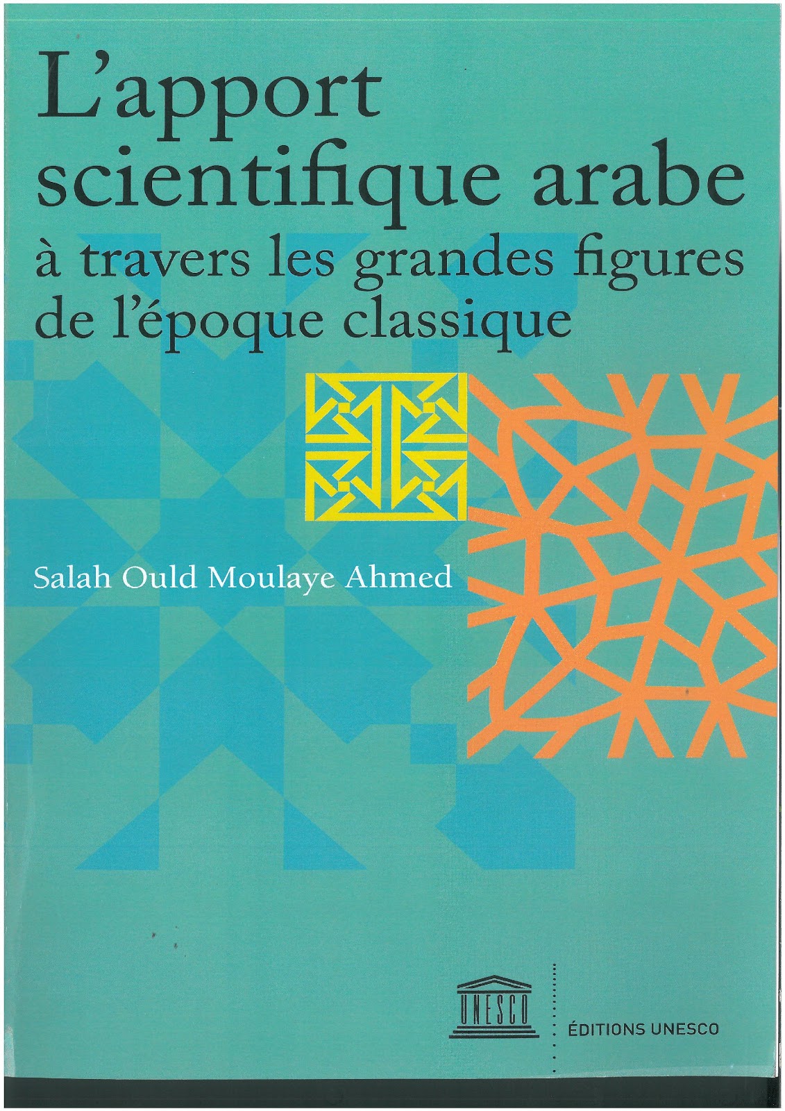 L'apport scientifique arabe : Un livre de Salah Ould moulay Ahmed