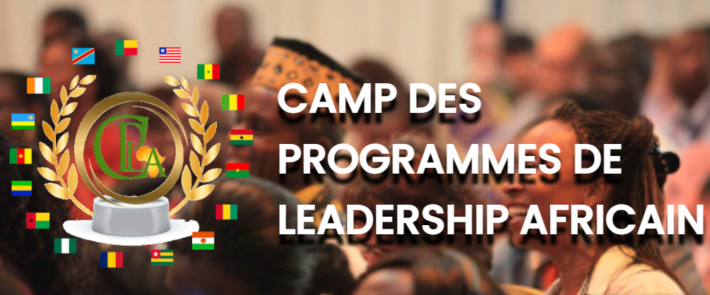 Camp des Programmes de Leadership Africain (CPLA)