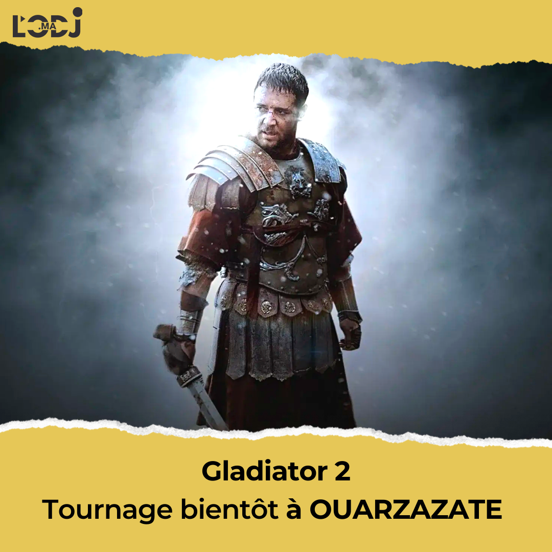 Gladiator 2 Tournage bientôt à OUARZAZATE